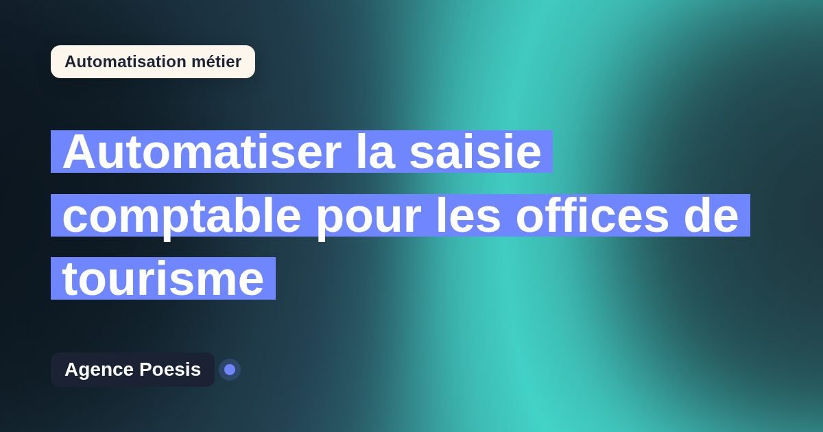 Automatiser la saisie comptable pour les offices de tourisme : méthode, coûts et ROI