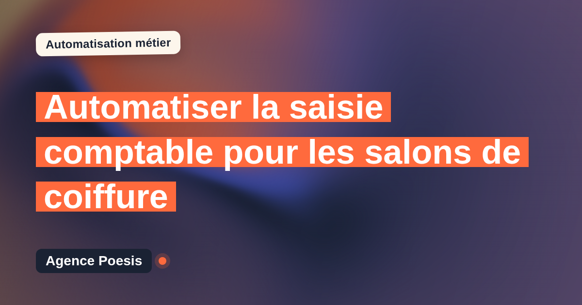 Automatiser la saisie comptable pour les salons de coiffure : méthode, coûts et ROI