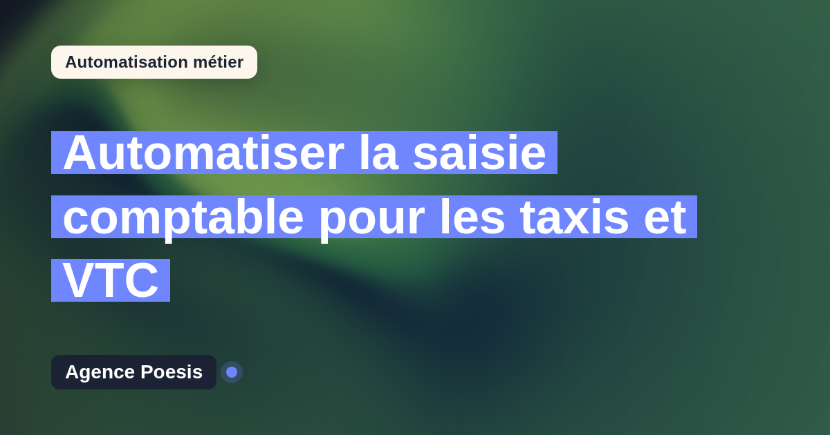 Automatiser la saisie comptable pour les taxis et VTC : méthode, coûts et ROI