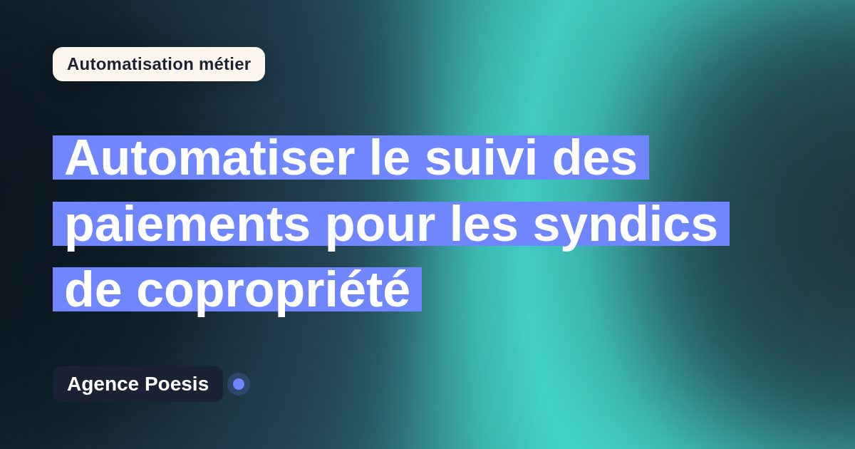 Automatiser le suivi des paiements pour les syndics de copropriété : méthode, coûts et ROI