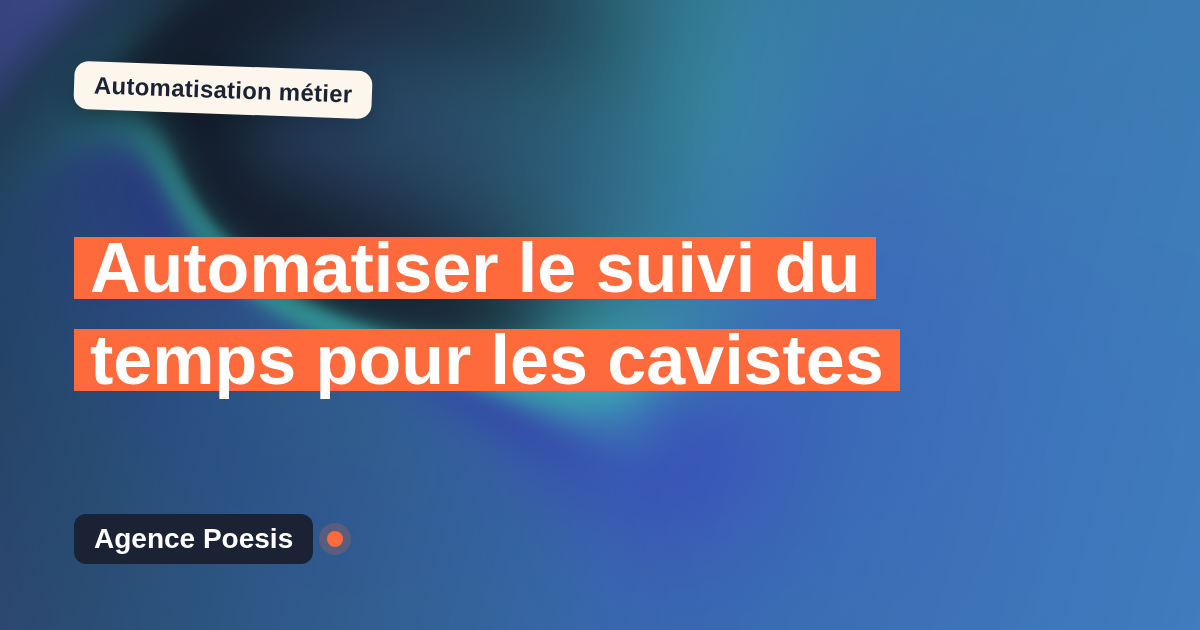 Automatiser le suivi du temps pour les cavistes : méthode, coûts et ROI