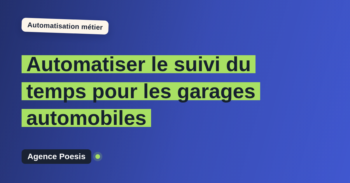 Automatiser le suivi du temps pour les garages automobiles : méthode, coûts et ROI