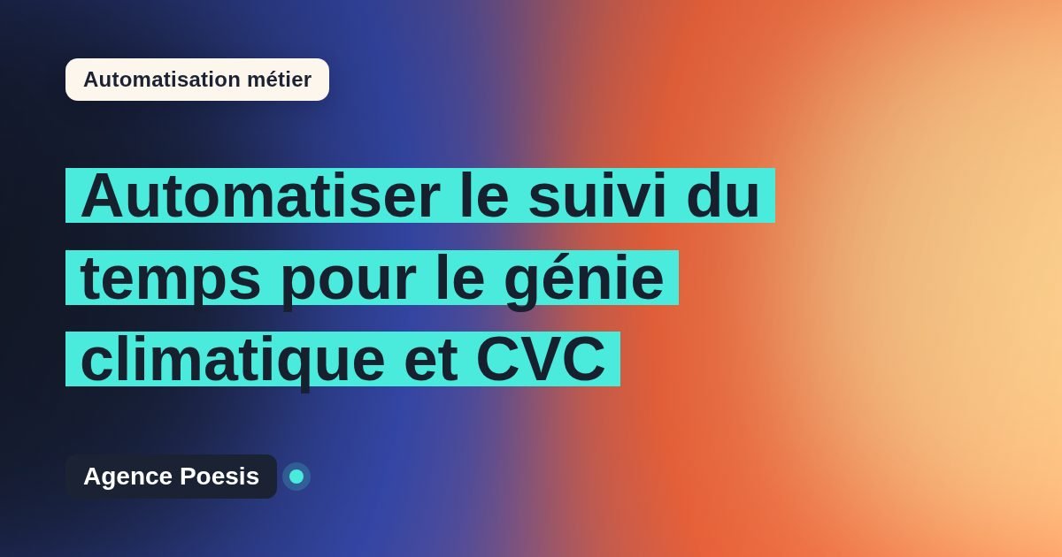 Automatiser le suivi du temps pour le génie climatique et CVC : méthode, coûts et ROI
