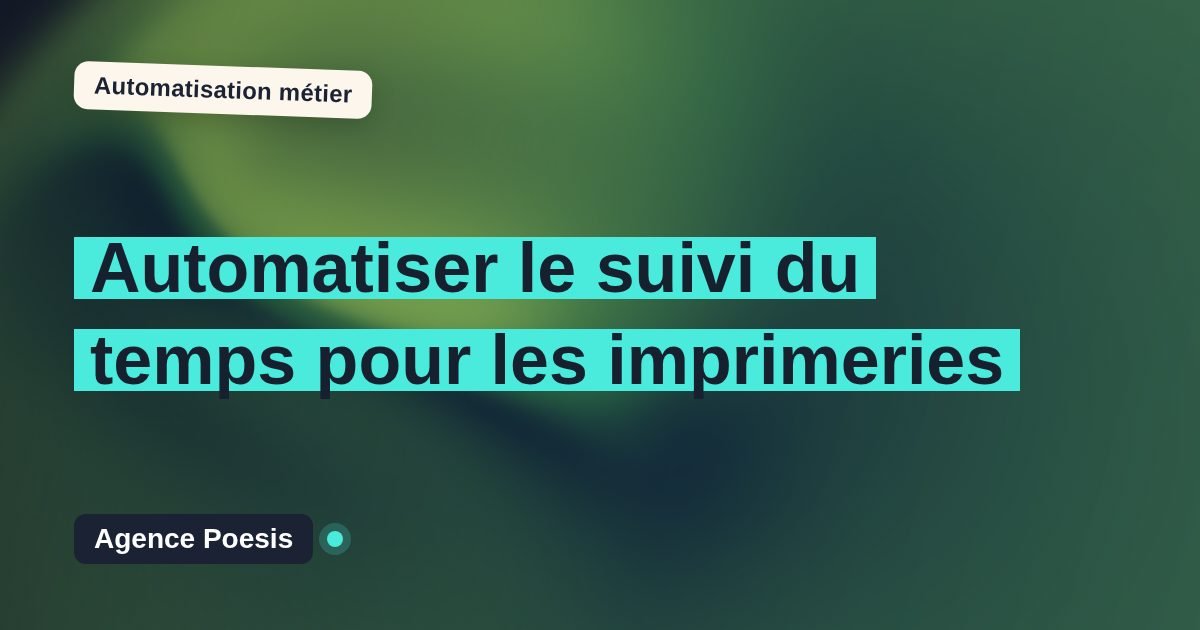 Automatiser le suivi du temps pour les imprimeries : méthode, coûts et ROI