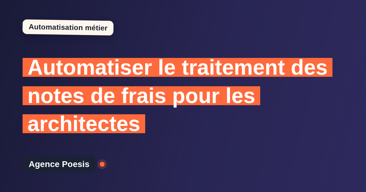Automatiser le traitement des notes de frais pour les architectes : méthode, coûts et ROI