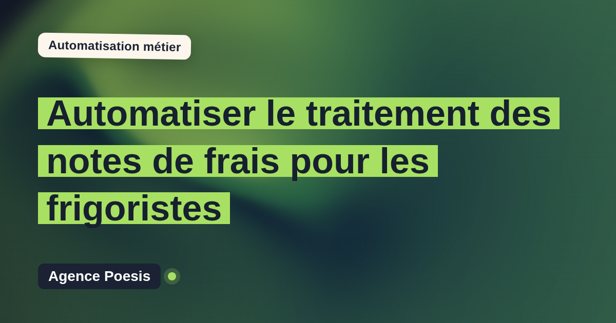 Automatiser le traitement des notes de frais pour les frigoristes : méthode, coûts et ROI