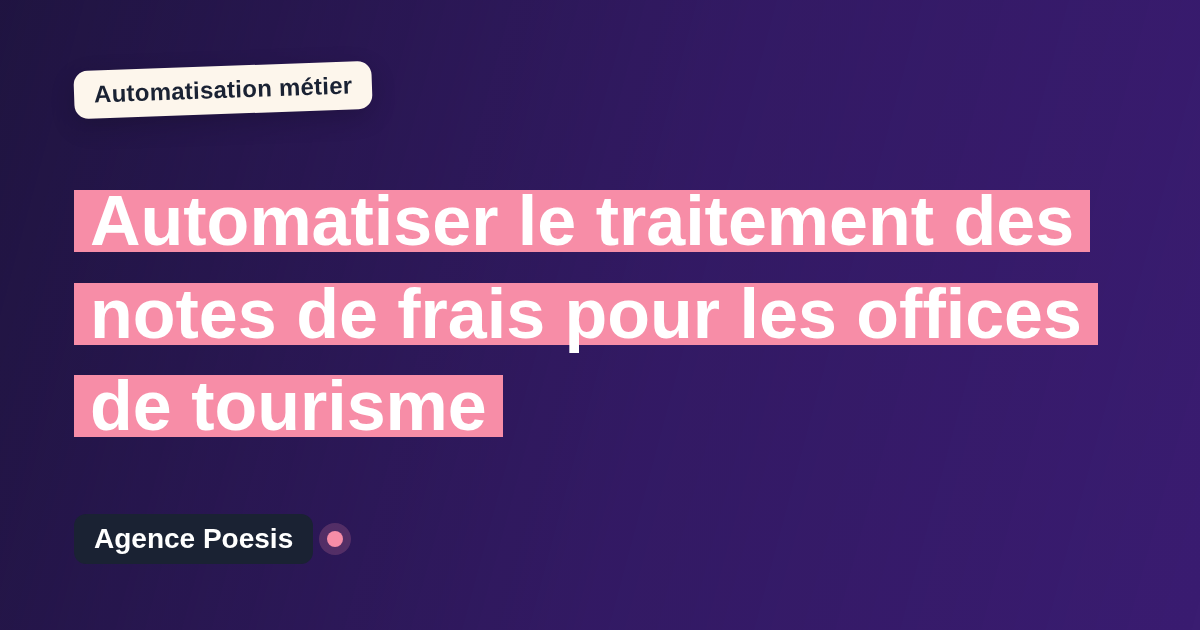 Automatiser le traitement des notes de frais pour les offices de tourisme : méthode, coûts et ROI