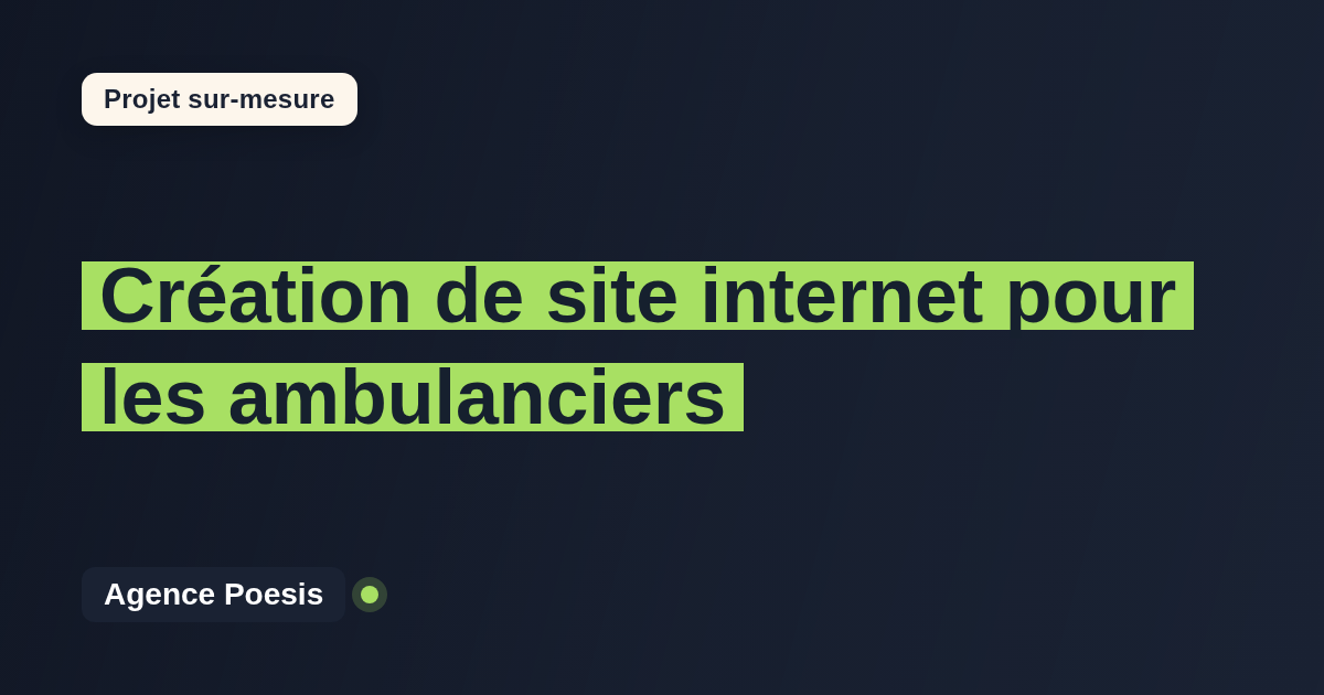 Création de site internet pour les ambulanciers : sur-mesure et sans dépendance