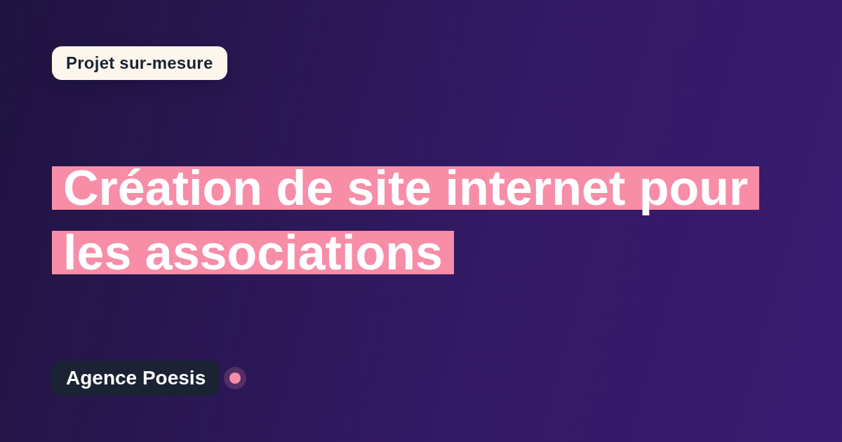 Création de site internet pour les associations : sur-mesure et sans dépendance