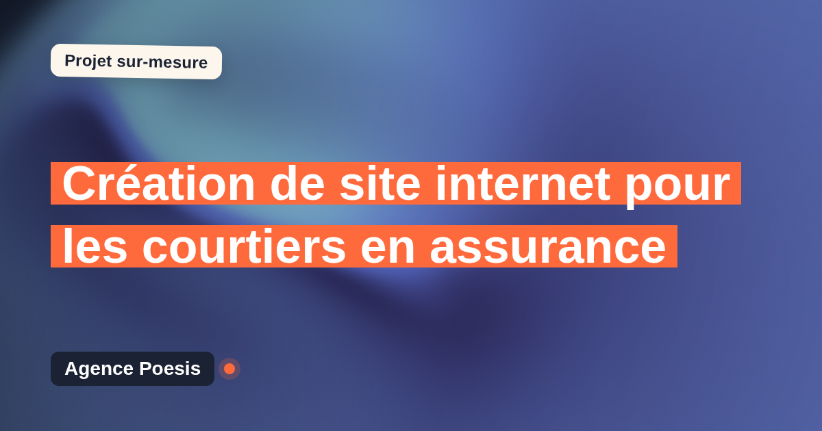 Création de site internet pour les courtiers en assurance : sur-mesure et sans dépendance