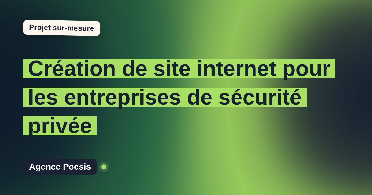 Création de site internet pour les entreprises de sécurité privée : sur-mesure et sans dépendance