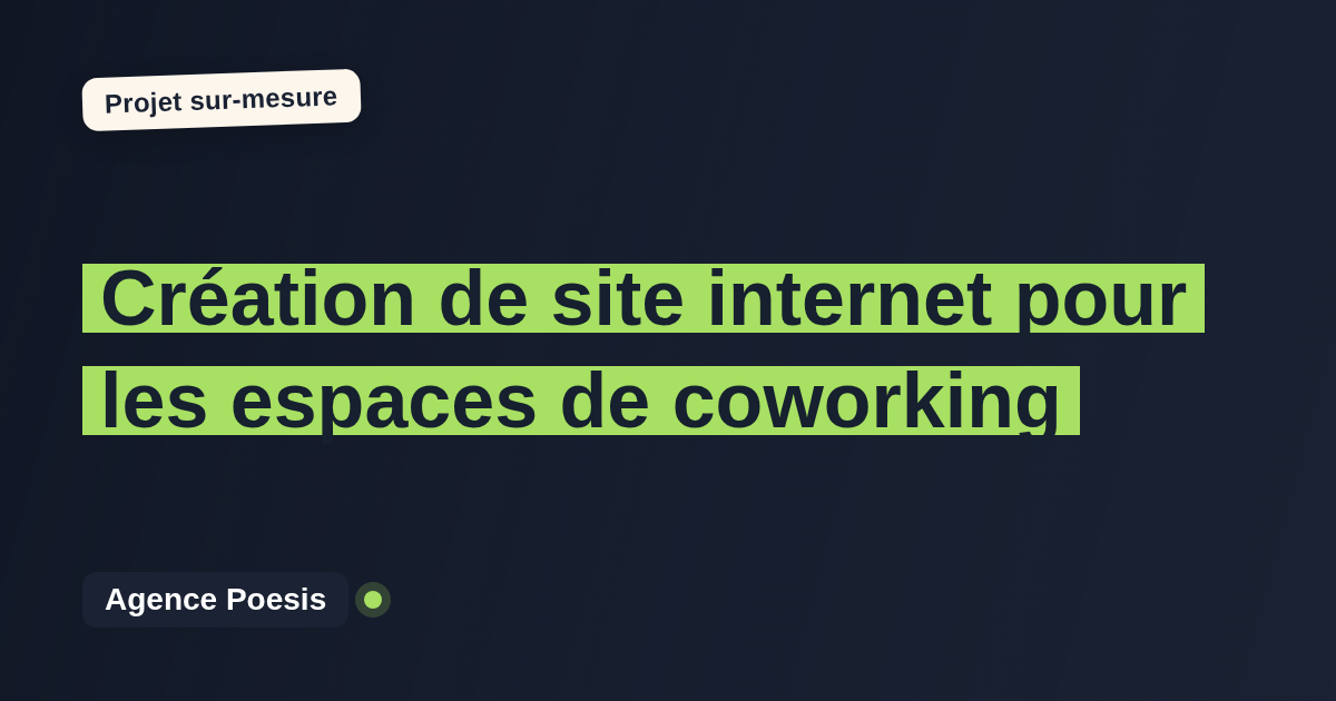 Création de site internet pour les espaces de coworking : sur-mesure et sans dépendance