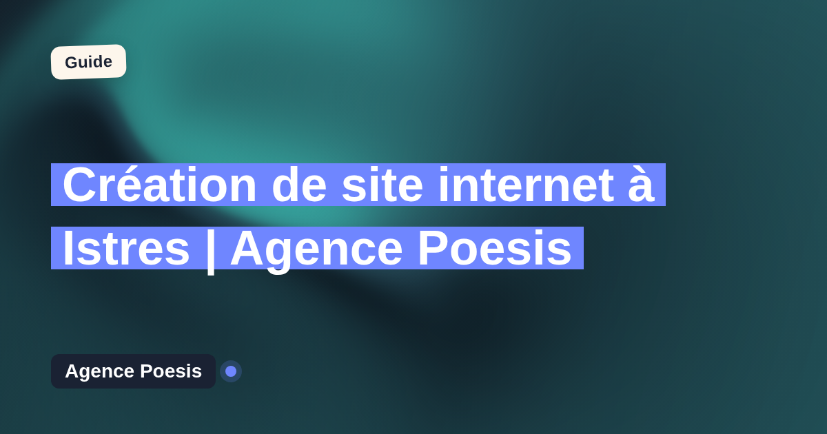 Création de site internet à Istres | Agence Poesis