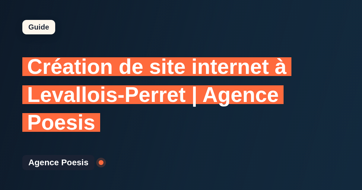 Création de site internet à Levallois-Perret | Agence Poesis