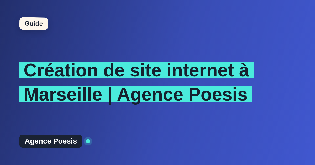Création de site internet à Marseille | Agence Poesis