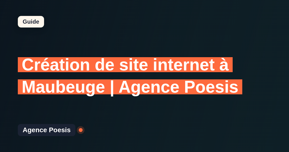 Création de site internet à Maubeuge | Agence Poesis