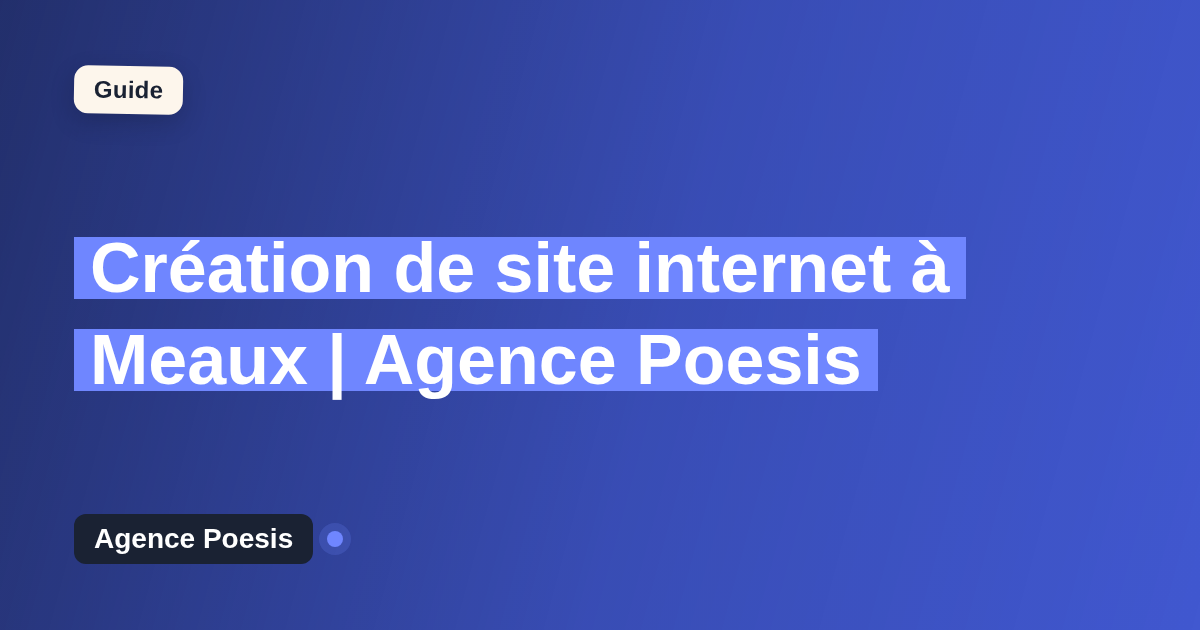 Création de site internet à Meaux | Agence Poesis