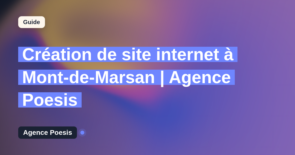 Création de site internet à Mont-de-Marsan | Agence Poesis