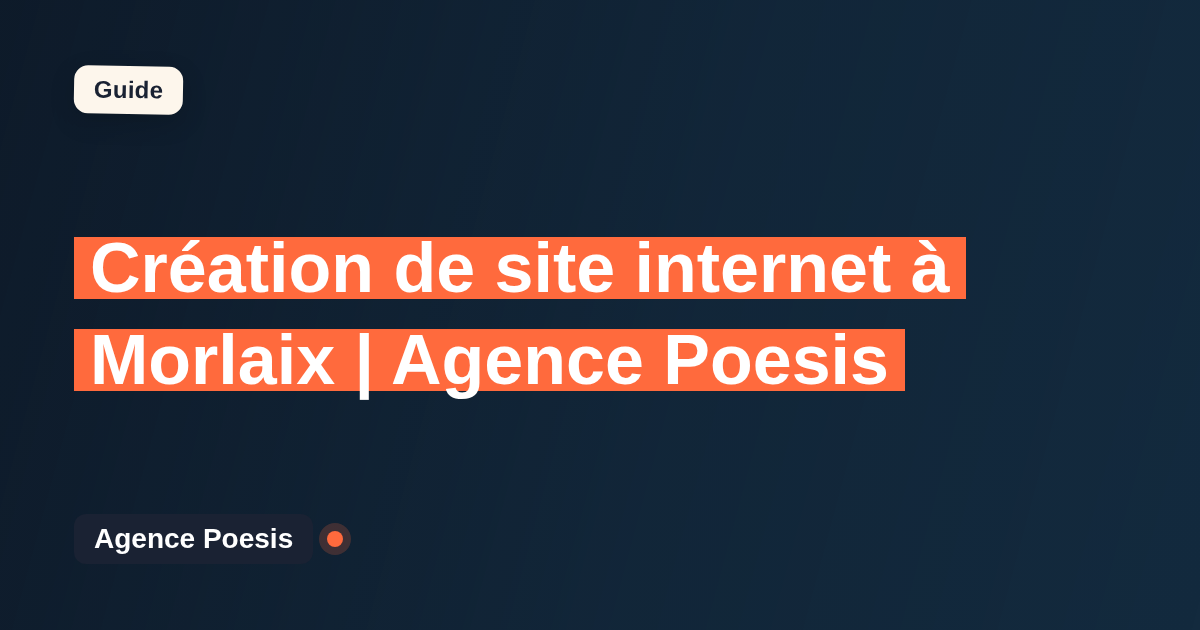 Création de site internet à Morlaix | Agence Poesis