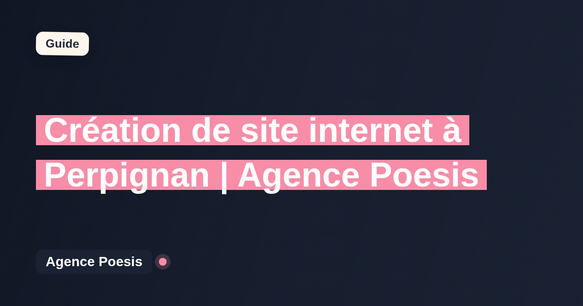 Création de site internet à Perpignan | Agence Poesis