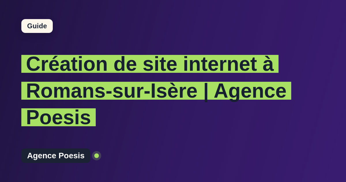 Création de site internet à Romans-sur-Isère | Agence Poesis