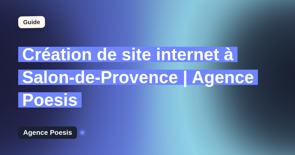 Création de site internet à Salon-de-Provence | Agence Poesis