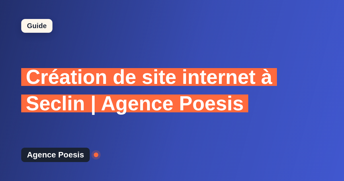 Création de site internet à Seclin | Agence Poesis
