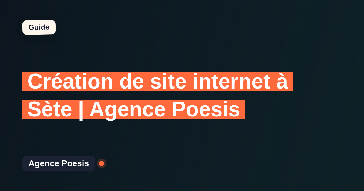 Création de site internet à Sète | Agence Poesis