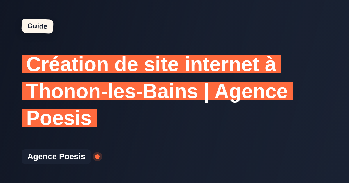Création de site internet à Thonon-les-Bains | Agence Poesis