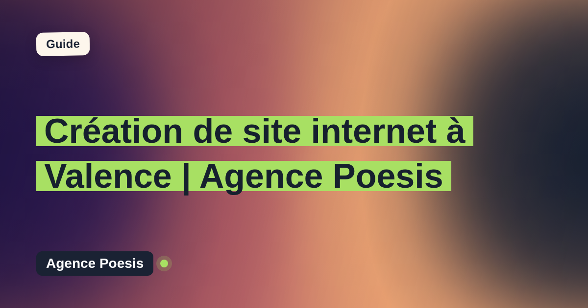 Création de site internet à Valence | Agence Poesis