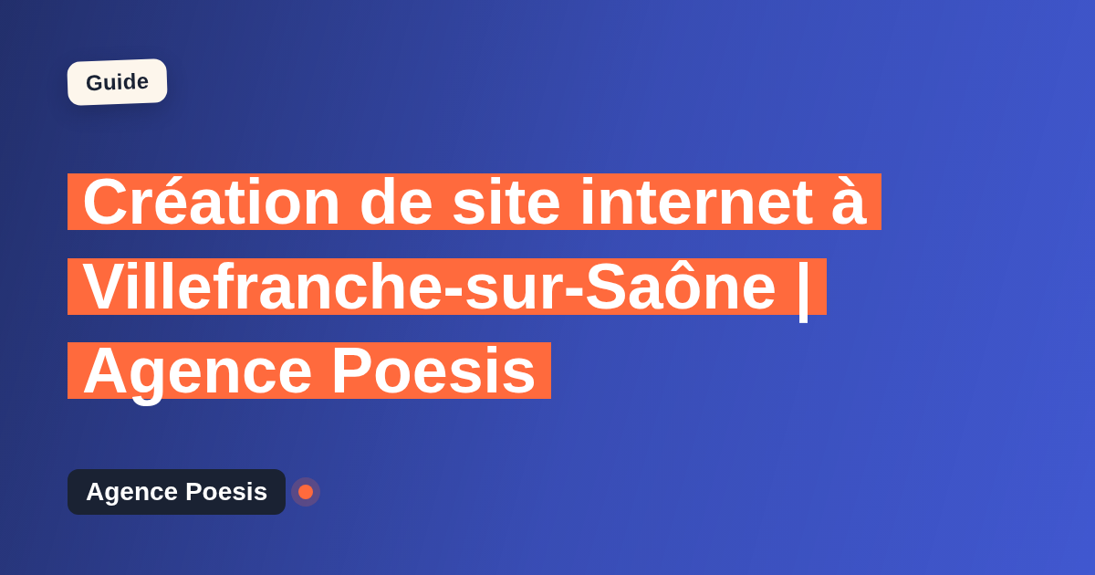 Création de site internet à Villefranche-sur-Saône | Agence Poesis