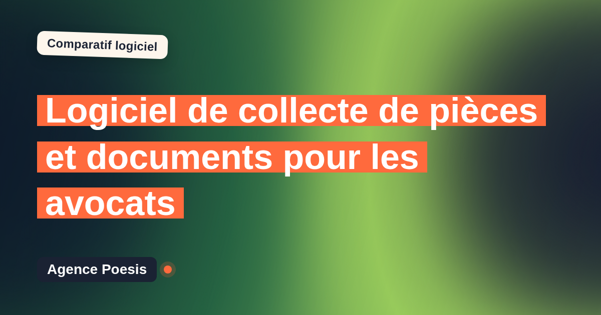 Logiciel de collecte de pièces et documents pour les avocats : le comparatif (marché vs sur-mesure)