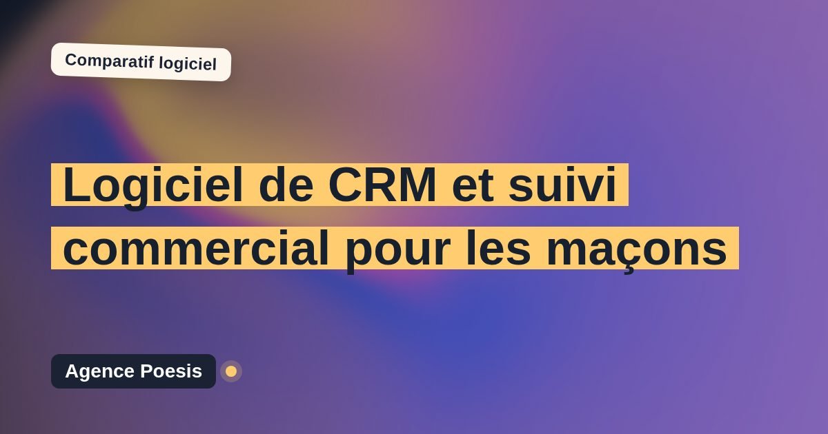 Logiciel de CRM et suivi commercial pour les maçons : le comparatif (marché vs sur-mesure)