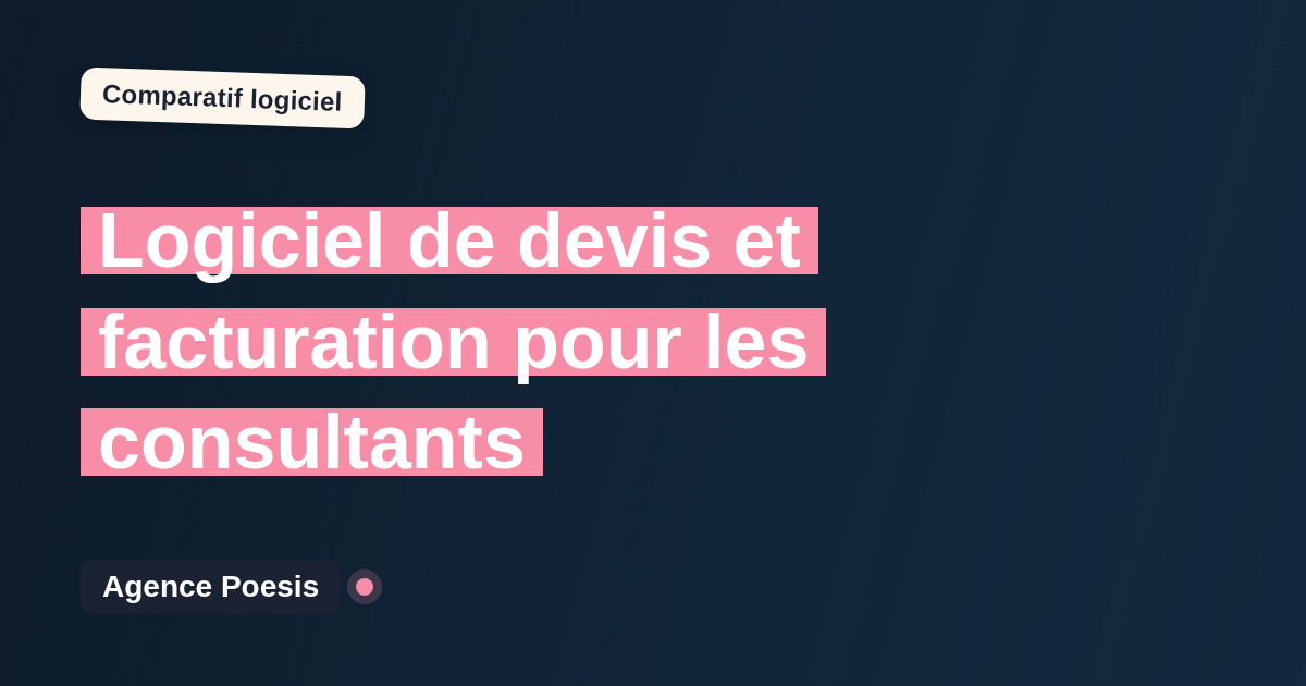Logiciel de devis et facturation pour les consultants : le comparatif (marché vs sur-mesure)