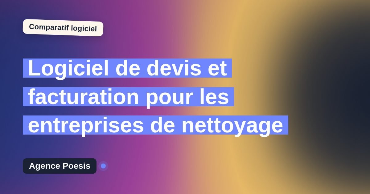 Logiciel de devis et facturation pour les entreprises de nettoyage : le comparatif (marché vs sur-mesure)