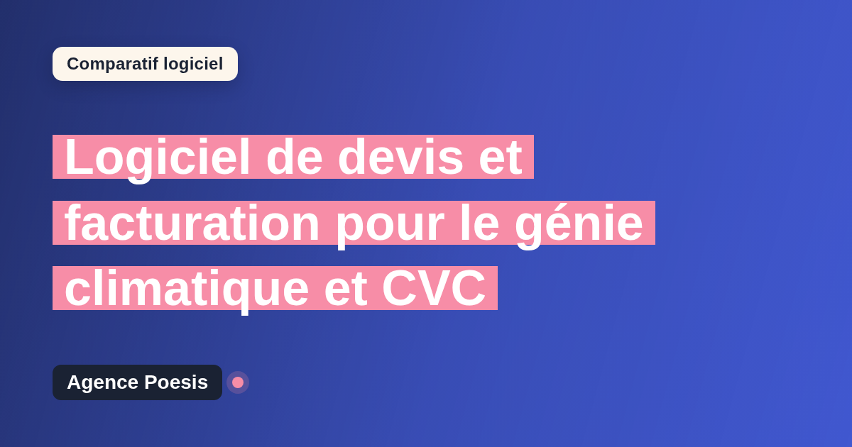 Logiciel de devis et facturation pour le génie climatique et CVC : le comparatif (marché vs sur-mesure)
