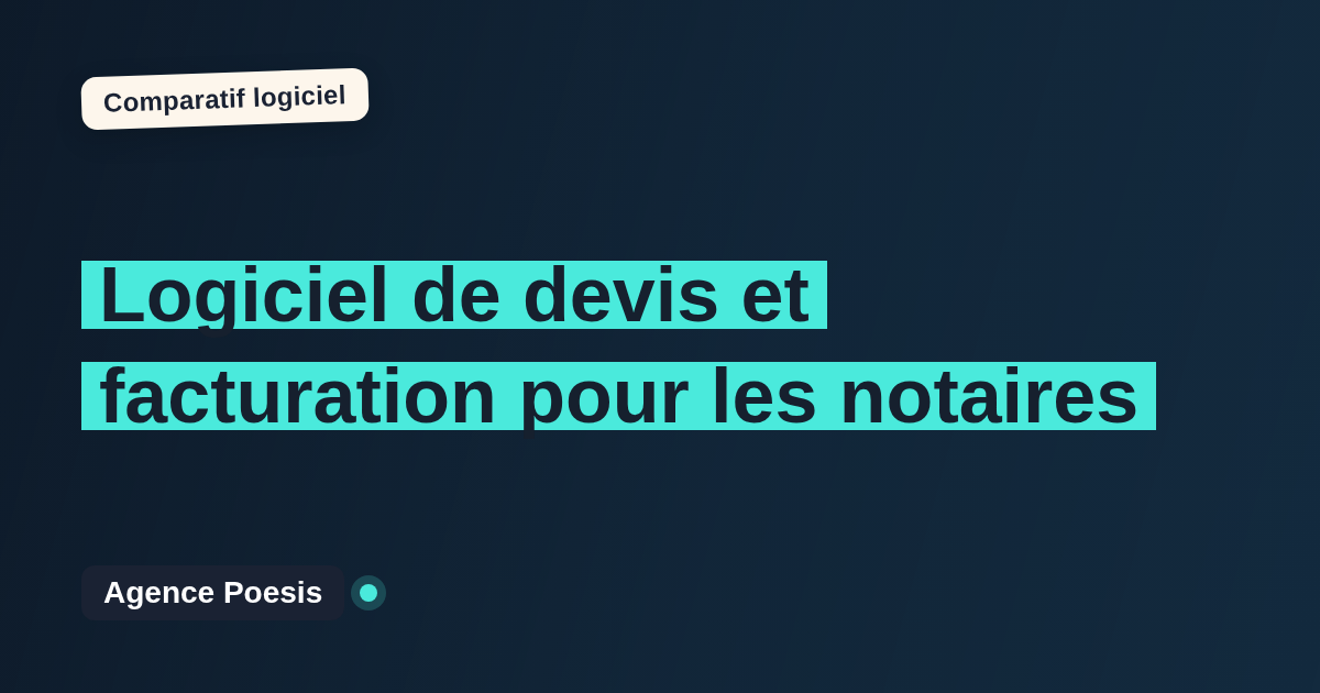 Logiciel de devis et facturation pour les notaires : le comparatif (marché vs sur-mesure)