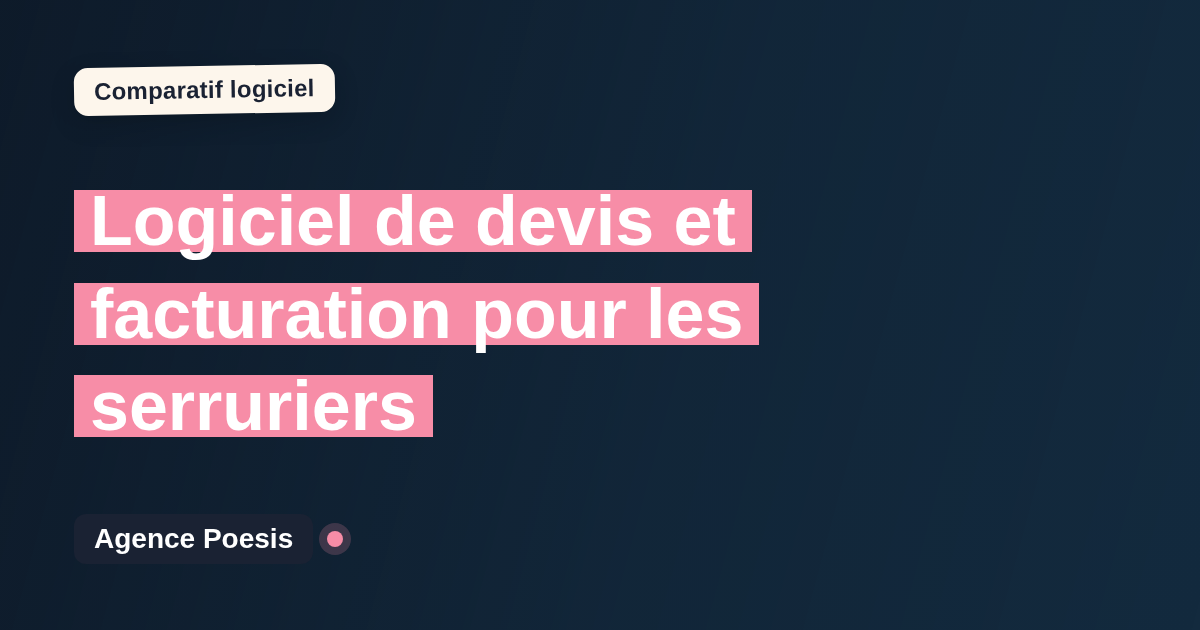 Logiciel de devis et facturation pour les serruriers : le comparatif (marché vs sur-mesure)