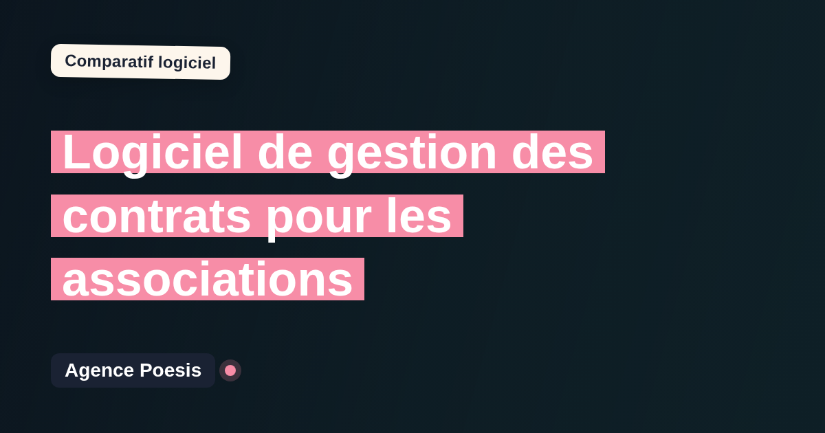 Logiciel de gestion des contrats pour les associations : le comparatif (marché vs sur-mesure)
