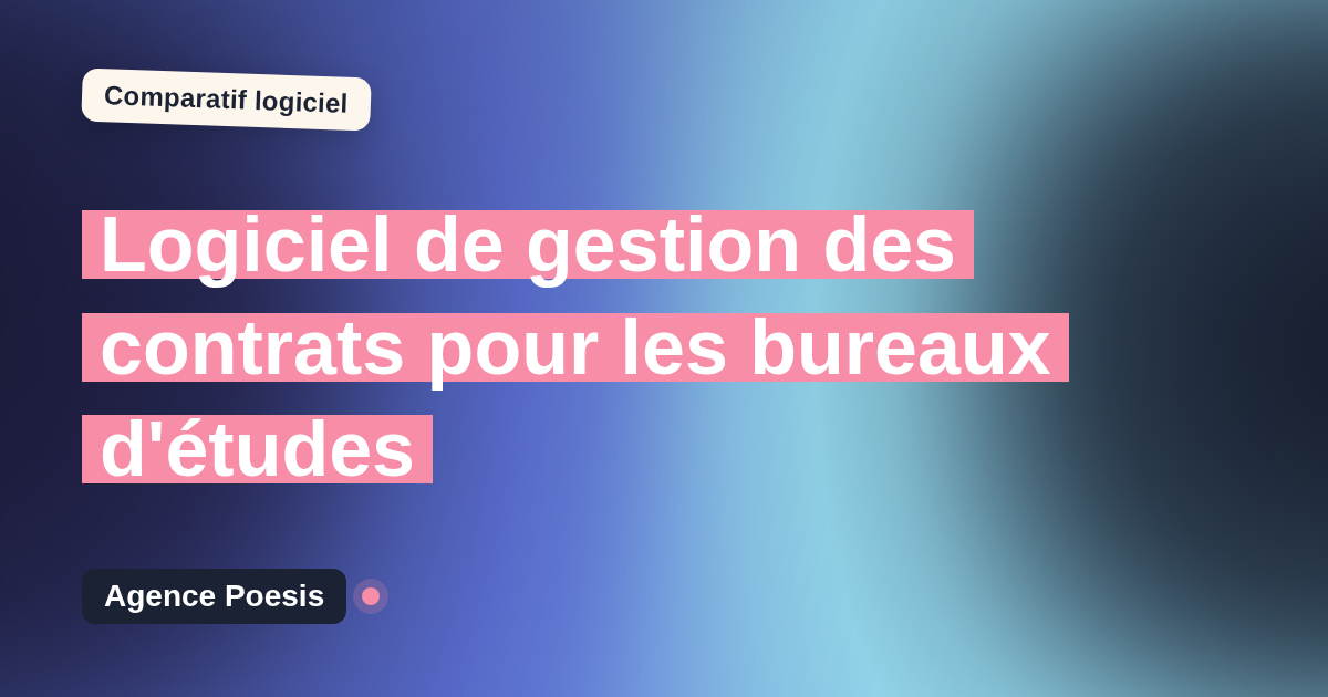 Logiciel de gestion des contrats pour les bureaux d'études : le comparatif (marché vs sur-mesure)