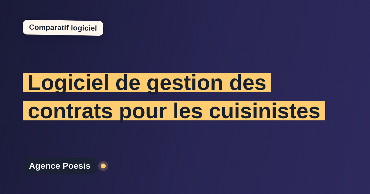 Logiciel de gestion des contrats pour les cuisinistes : le comparatif (marché vs sur-mesure)