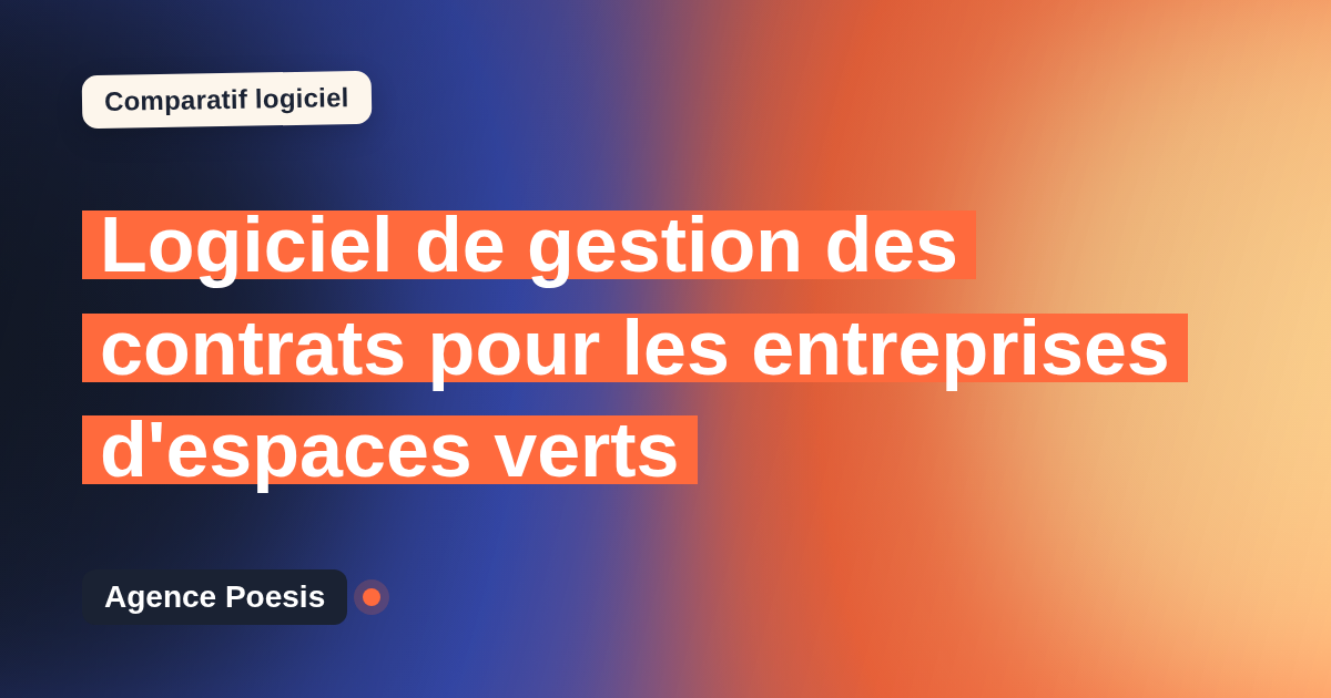 Logiciel de gestion des contrats pour les entreprises d'espaces verts : le comparatif (marché vs sur-mesure)
