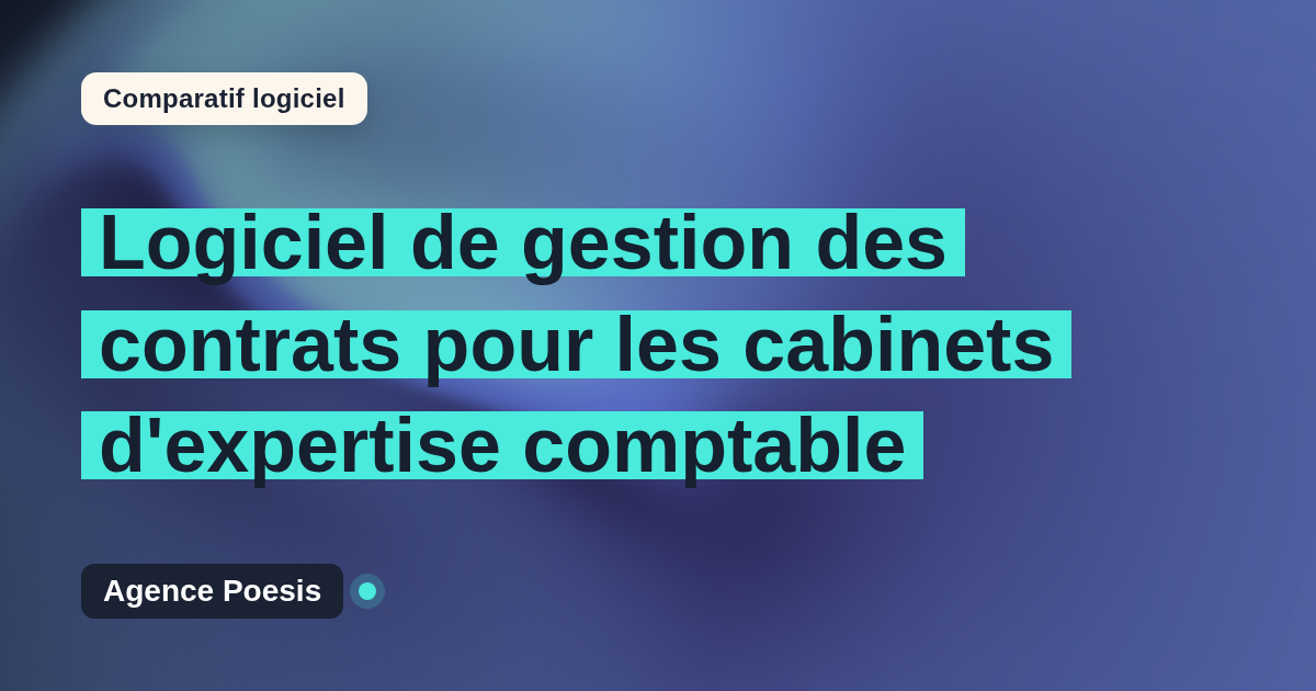 Logiciel de gestion des contrats pour les cabinets d'expertise comptable : le comparatif (marché vs sur-mesure)