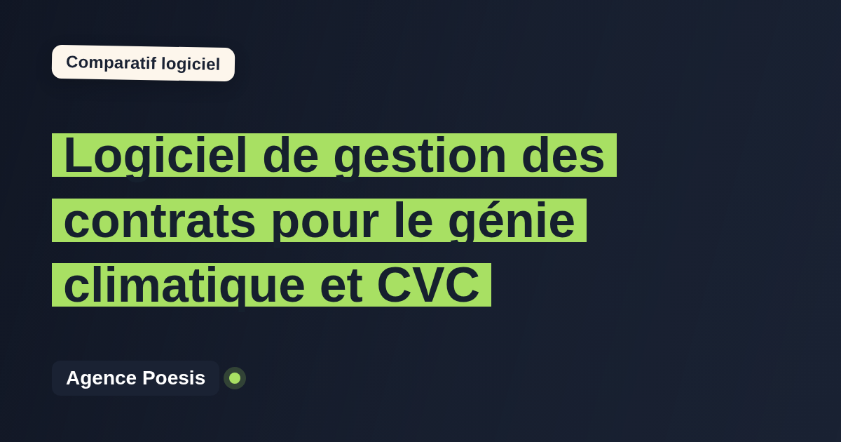 Logiciel de gestion des contrats pour le génie climatique et CVC : le comparatif (marché vs sur-mesure)