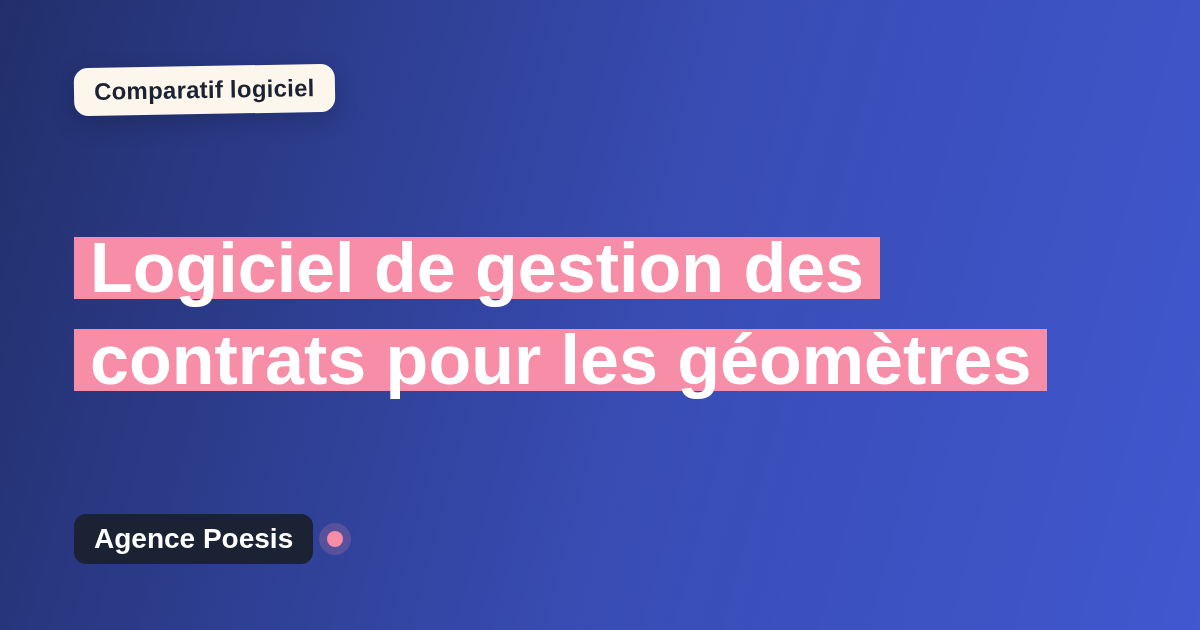 Logiciel de gestion des contrats pour les géomètres : le comparatif (marché vs sur-mesure)