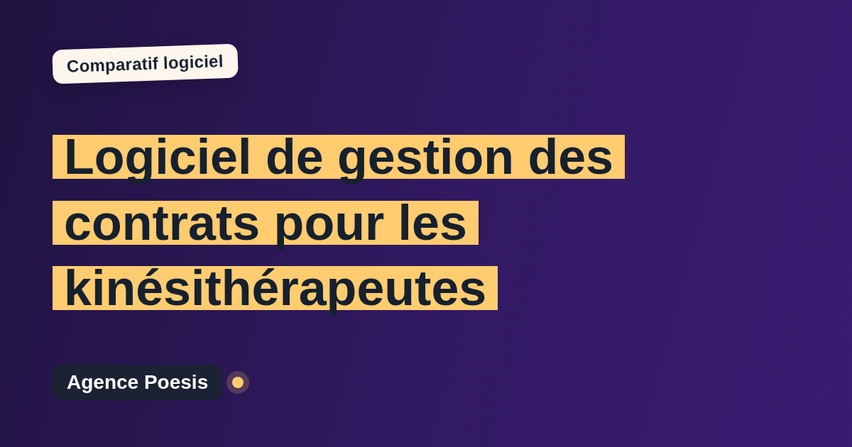 Logiciel de gestion des contrats pour les kinésithérapeutes : le comparatif (marché vs sur-mesure)
