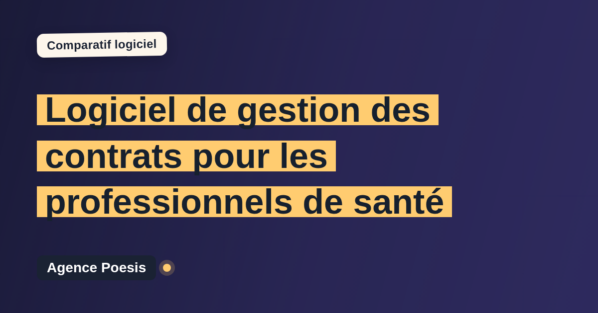Logiciel de gestion des contrats pour les professionnels de santé : le comparatif (marché vs sur-mesure)