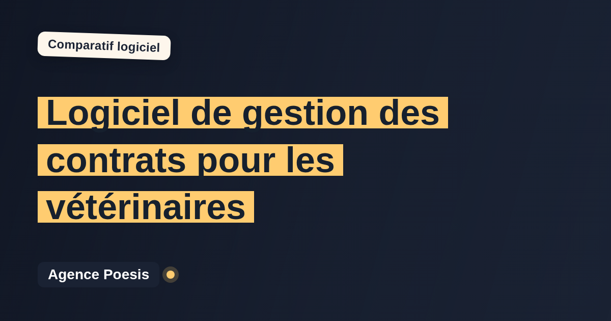 Logiciel de gestion des contrats pour les vétérinaires : le comparatif (marché vs sur-mesure)