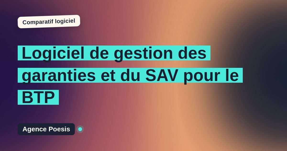 Logiciel de gestion des garanties et du SAV pour le BTP : le comparatif (marché vs sur-mesure)