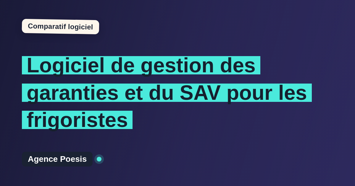 Logiciel de gestion des garanties et du SAV pour les frigoristes : le comparatif (marché vs sur-mesure)
